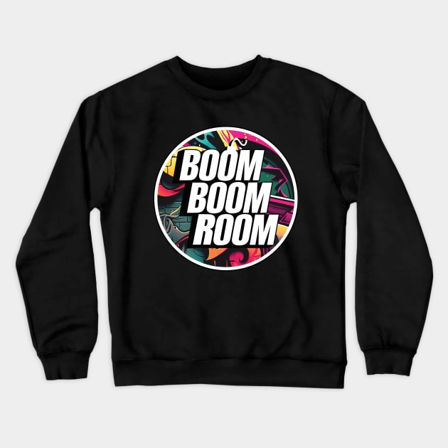 Boom Boom Room Records Crewneck Sweatshirt by SupaDopeAudio